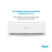 Ar Condicionado Split Hi-Wall Elgin Eco Inverter II 12.000 BTUS Frio 220V | Gás R-32